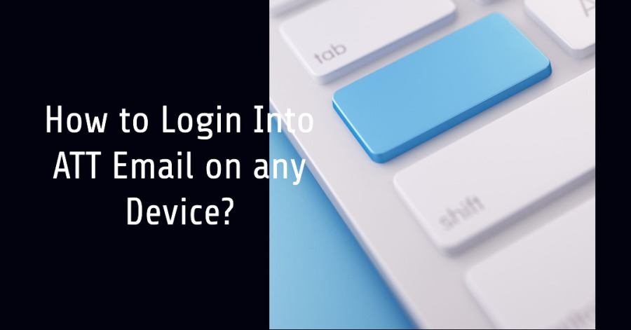How to Login Into ATT Email on any Device?